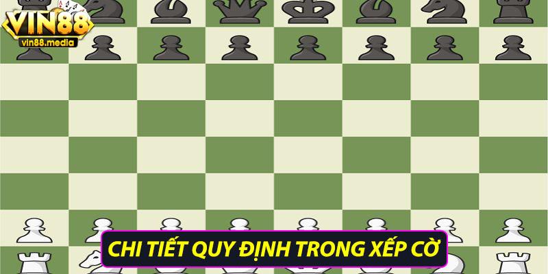 Chi tiết quy định trong xếp cờ