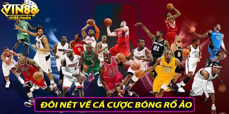 Đôi nét về cá cược bóng rổ ảo