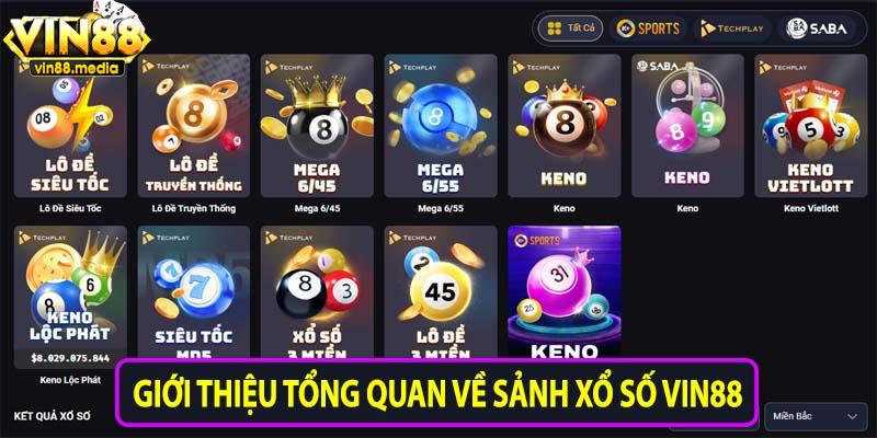 Giới thiệu tổng quan về sảnh xổ số Vin88
