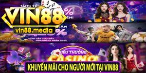 Khuyến mãi cho người mới tại Vin88