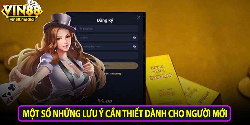 Một số những lưu ý cần thiết dành cho người chơi