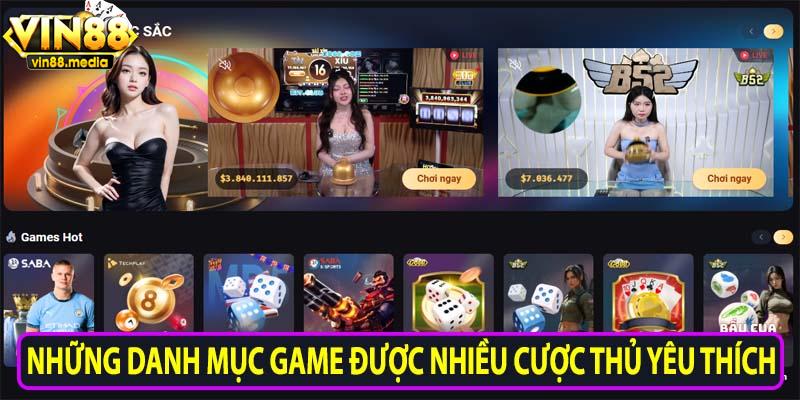 Những danh mục game được nhiều cược thủ yêu thích