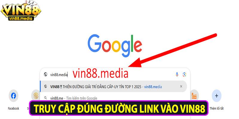 Truy cập đúng đường link vào Vin88