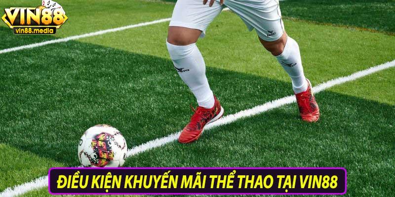 Đáp ứng điều kiện khuyến mãi thể thao tại Win88