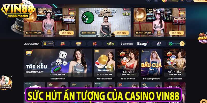 Sức hút ấn tượng của casino VIN88